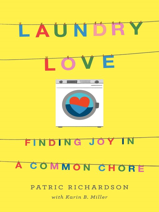 Title details for Laundry Love by Patric Richardson - Available